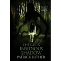 The Girl's Insidious Shadow