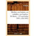 Morlaix, Son Histoire, Ses Maladies, Son Hygiène. (15 Novembre 1891) (Éd.1892)