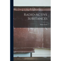 Radio-Active Substances