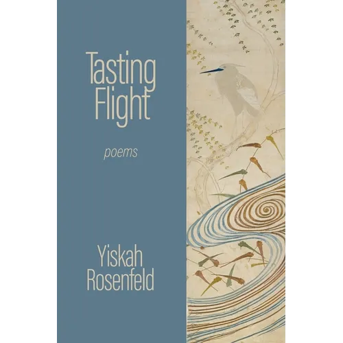 Tasting Flight: poems