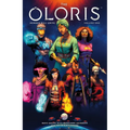 The Oloris: Heroes Will Unite Volume 1
