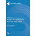 Fractional Order Systems and Their Applications