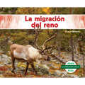La Migración del Reno (Caribou Migration)