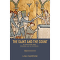 The Saint and the Count: A Case Study for Reading Like a Historian