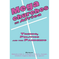 Megachurches in Africa: Trends, Politics and the Pandemic