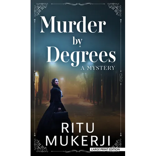 Murder by Degrees: A Mystery