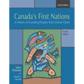 Canada's First Nations: A History of Founding Peoples from Earliest Times