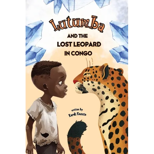 Lutumba And The Lost Leopard In Congo: African Childrens Book African History For Kids