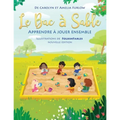 Le Bac a Sable Apprendre a Jouer Ensemble Nouvelle Edition