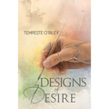 Designs of Desire