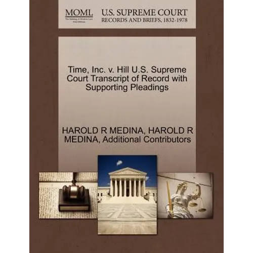 Time, Inc. V. Hill U.S. Supreme Court Transcript of Record with Supporting Pleadings