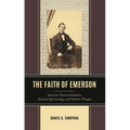 The Faith of Emerson: American Transcendentalism, Kantian Epistemology, and Vedantic Thought