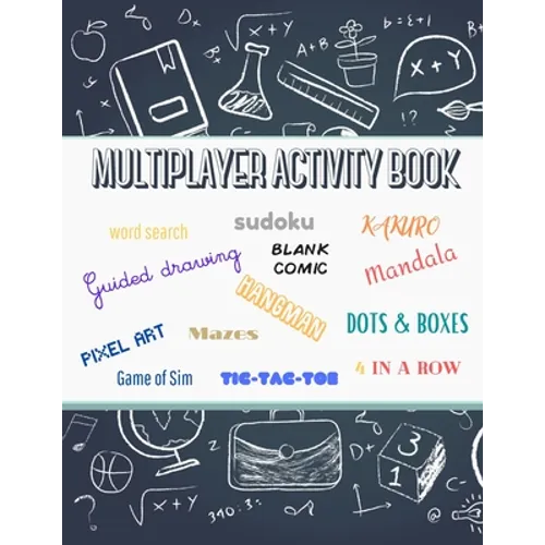 Multiplayer activity book: word search, sudoku, kakuro, blank comic, mandala, guided drawing, hangman, dots & boxes, mazes and many more activite