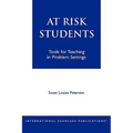 At - Risk Students: Tools for Teaching in Problem Settings