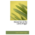 Discourses on the Lord's Prayer
