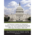 An Economic Analysis of Alternative Fertility Control and Associated Management Techniques for Three Blm Wild Horse Herds: Usgs Open-File Report: 2004
