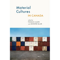Material Cultures in Canada