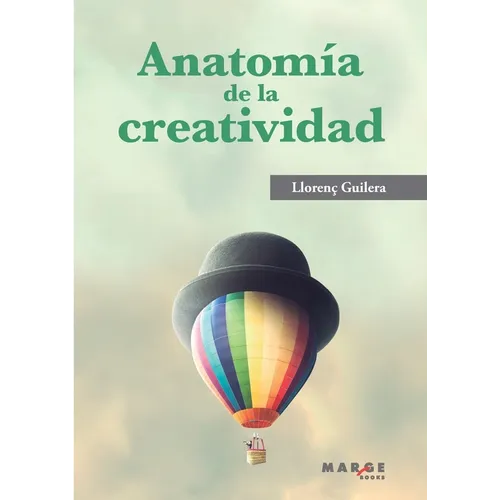 Anatomía de la creatividad