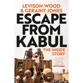 Escape from Kabul: The Inside Story