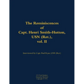 The Reminiscences of Capt. Henri Smith-Hutton, USN (Ret.), Vol. II: 1901-1977