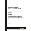 PACE Code C: Police and Criminal Evidence Act 1984 Codes of Practice