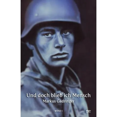 Und doch blieb ich Mensch