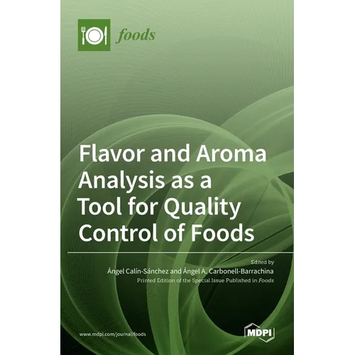 Flavor and Aroma Analysis as a Tool for Quality Control of Foods