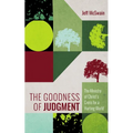 The Goodness of Judgment: The Ministry of Christ's Cross for a Hurting World