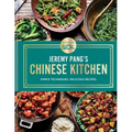 School of Wok: Jeremy Pang's Chinese Kitchen: Simple Techniques. Delicious Recipes