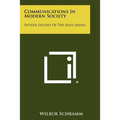 Communications In Modern Society: Fifteen Studies Of The Mass Media