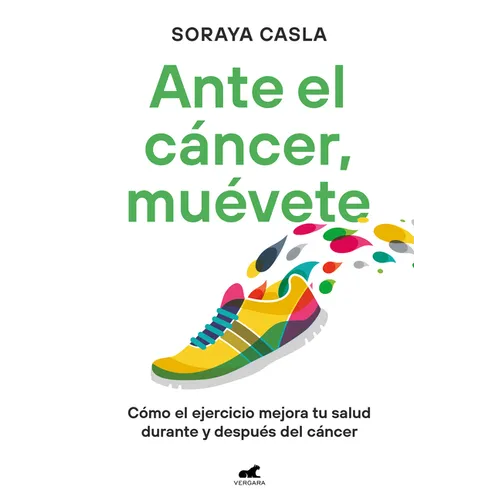 Ante El Cáncer, Muévete / In the Face of Cancer, Move