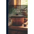 New York World's Fair Cook Book: the American Kitchen
