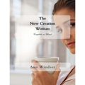 The New Creation Woman