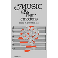 Music and Your Emotions