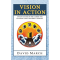 Vision In Action - Attain Success in the career you envision using the hero's Journey