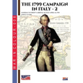 The 1799 campaign in Italy - Vol. 2: General Suvorov's arrival in Italy April 14, 1799