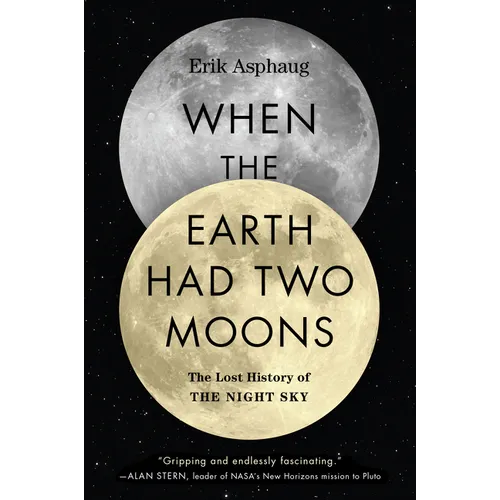 When the Earth Had Two Moons