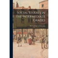 Social Studies in the Intermediate Grades