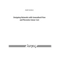 Designing Networks with Generalised Flow and Piecewise Linear Cost