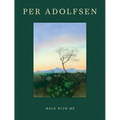 Per Adolfsen: Walk with Me