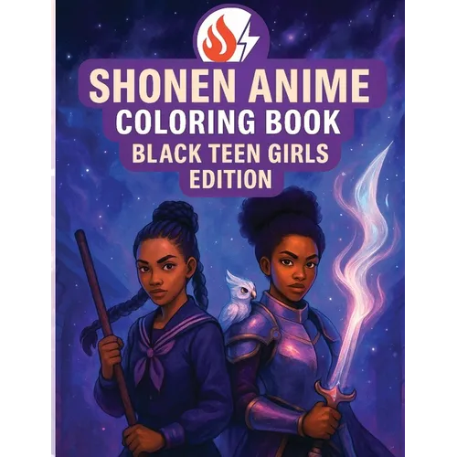Shonen Anime Coloring Book: Black Teen Girls Edition