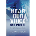 Hear Our Voice: One Israel: Standing Up for Judea, Samaria and Jerusalem