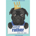 Would you rather game book: : Ultimate Edition: A Fun Family Activity Book for Kids Boys and Girls Ages 6, 7, 8, 9, 10, 11, and 12 Years Old - Bes