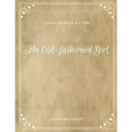 An Old fashioned Girl