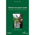 Histoire du sport-santé: Du naturisme à la médecine du bien-être Émersions 1