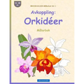 BROCKHAUSEN Målarbok Vol. 1 - Avkoppling: Orkidéer: Målarbok