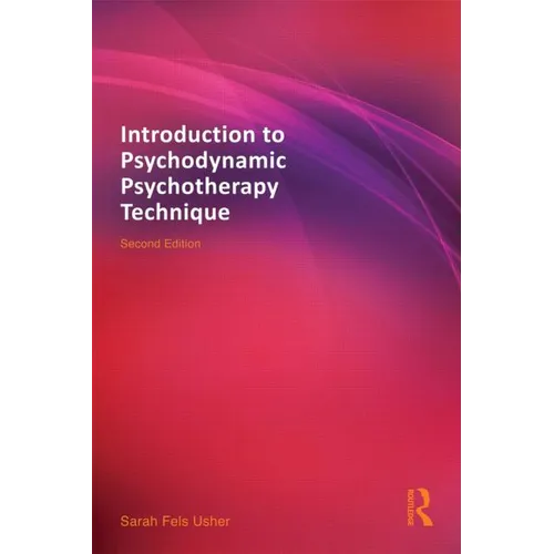 Introduction to Psychodynamic Psychotherapy Technique