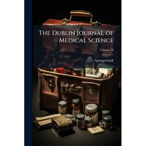 The Dublin Journal of Medical Science; Volume 58