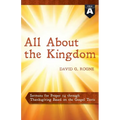 All about the Kingdom: Cycle a Gospel Sermons for Proper 24 Through Thanksgiving