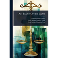An Essay On by Laws